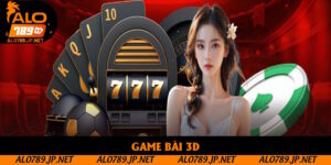 Game Bài 3D: Trải Nghiệm Đỉnh Cao Chỉ Có Tại Nhà Cái ALo789